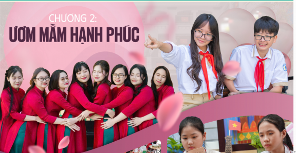 Xây dựng chính sách từ những điều làm dân hạnh phúc - Chương 2: Ươm mầm hạnh phúc